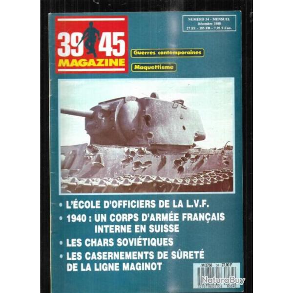 39-45 Magazine 34 algrie cole d'officiers de la lvf, blinds sovitiques, internement XXXXVe corps