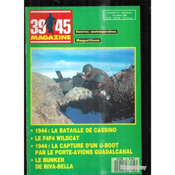 39-45 Magazine 33 la bataille de cassino, bunker de riva bella, ft 17, hoa binh , oyonnax