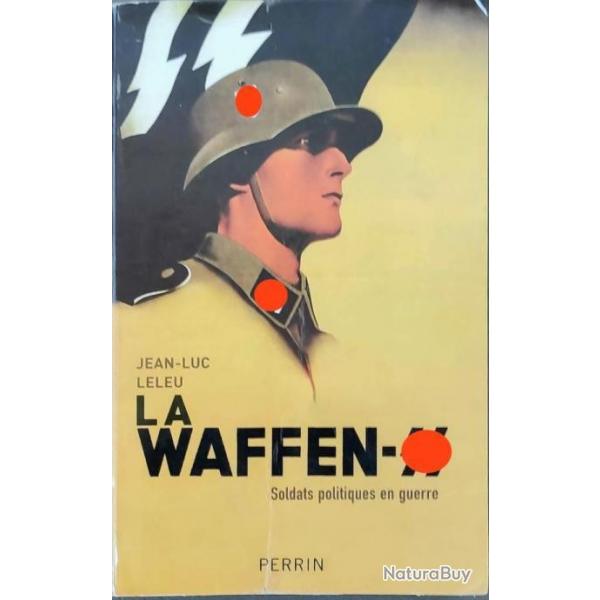 RARE La Waffen SS tome 1 par Jean-Luc Leleu | WW2