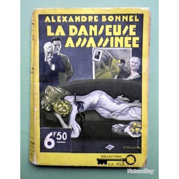 1941 LA DANSEUSE ASSASSINEE - Alexandre Bonnel