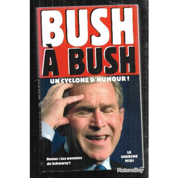 bush  bush un cyclone d'humour , dessin de pascal miles