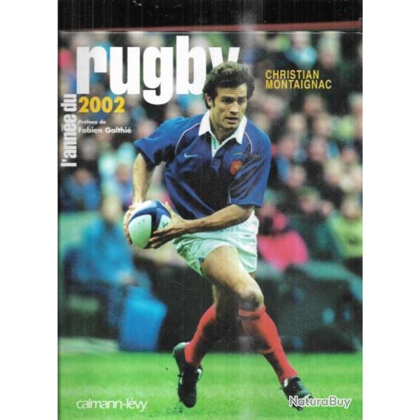 l'anne du rugby 2002 , de christian montaignac