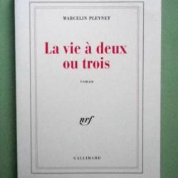1992 - LA VIE A DEUX OU TROIS - Marcelin PLEYNET