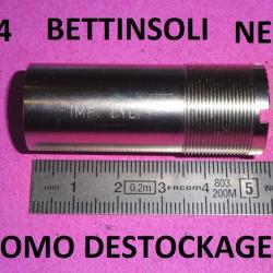 1/4 choke NEUF fusil BETTINSOLI "IMP CYL" - VENDU PAR JEPERCUTE (ch47)