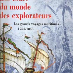 les tours de monde des explorateurs les grands voyages maritimes 1764-1843 de jacques brosse