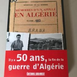 Livre, mémoires d'un appelé en Algérie, classe 1953.Guerre d'algérie.