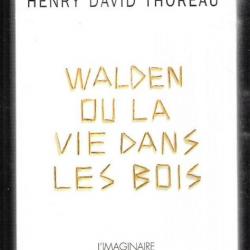 walden ou la vie dans les bois d'henry david thoreau