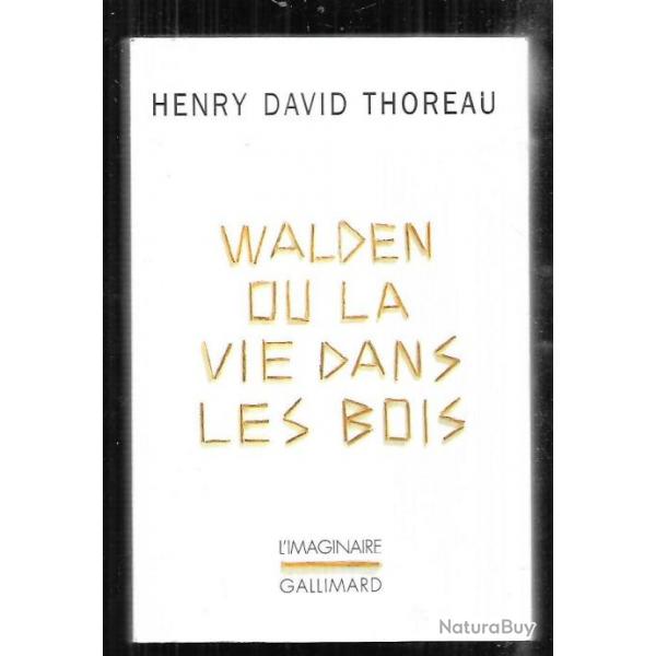 walden ou la vie dans les bois d'henry david thoreau