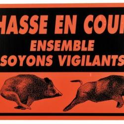 PANNEAU ATTENTION CHASSE EN COURS TIR ? BALLE 40 X 60 CM