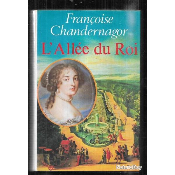 l'alle du roi de franoise chandernagor roman historique