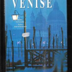 venise de robert de laroche + Venise merveilleuse de lucia colonna