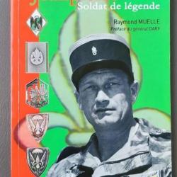 DÉDICACÉ «Lieutenant-colonel Jeanpierre, Soldat de légende» Par Raymond Muelle  (LEGION)