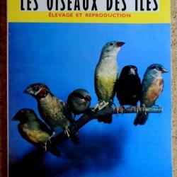 LIVRE Elevage & Reproduction - OISEAUX des Îles - A. BLANCHON - éditions BORNEMANN -1971