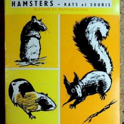 LIVRE Elevage & Reproduction - Cobayes Ecureuils Hamsters Rats Souris - RA ROBIN éd. BORNEMANN -1963