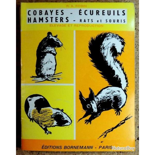 LIVRE Elevage & Reproduction - Cobayes Ecureuils Hamsters Rats Souris - RA ROBIN d. BORNEMANN -1963