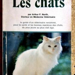 LIVRE Elevage & Soins - Les CHATS - AF NORTH vétérinaire - éditions PSP en français - Canada - 1979