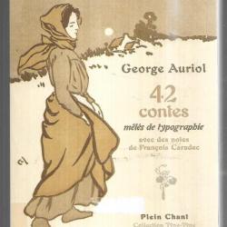 42 contes mélés de typographie avec des notes de françois caradec de georges auriol