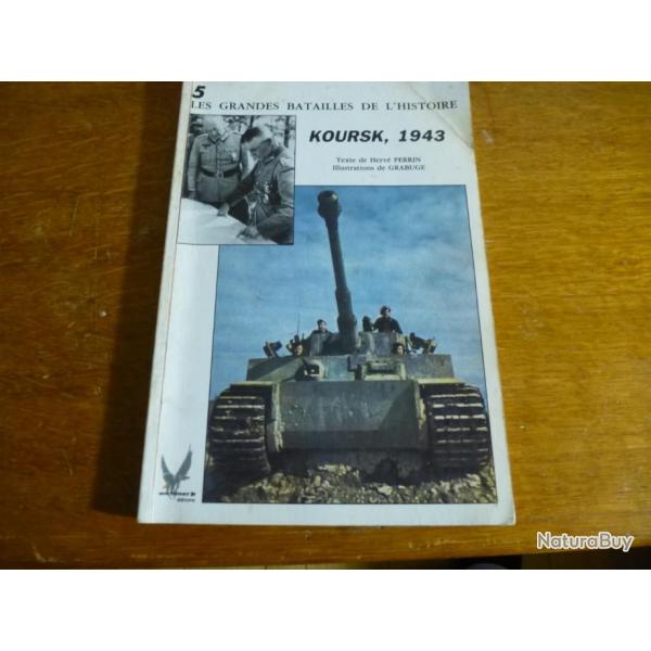 LES GRANDES BATAILLES DE L  HISTOIRE 5 KOURSK 1943