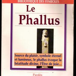 le phallus bibliothèque des symboles d'alain danielou