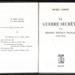 la guerre secrète des services spéciaux français 1935-1945 par michel garder , espions-contre-espion