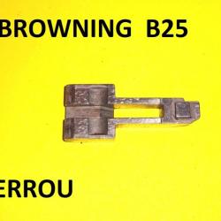verrou fusil BROWNING B25 B 25 DOUBLE DETENTE - VENDU PAR JEPERCUTE (R199)
