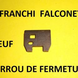 verrou NEUF fusil FRANCHI FALCONET - VENDU PAR JEPERCUTE (R225)