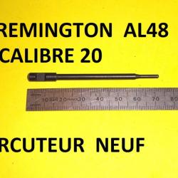 percuteur NEUF fusil REMINGTON AL48 AL calibre 20 48 - VENDU PAR JEPERCUTE (R226)