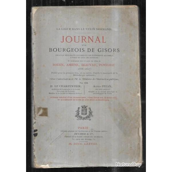 Journal d'un bourgeois de Gisors, relation historique concernant les vnements accomplis  Paris et