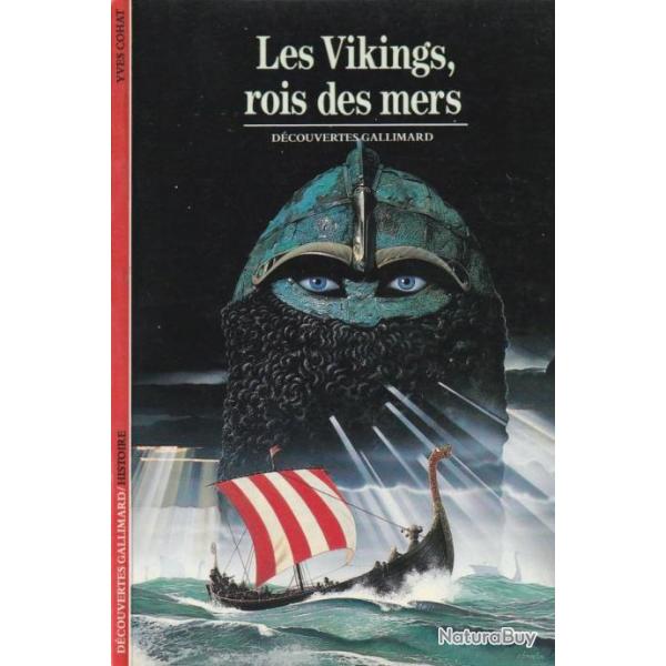 Les Vikings, rois des mers - Yves Cohat