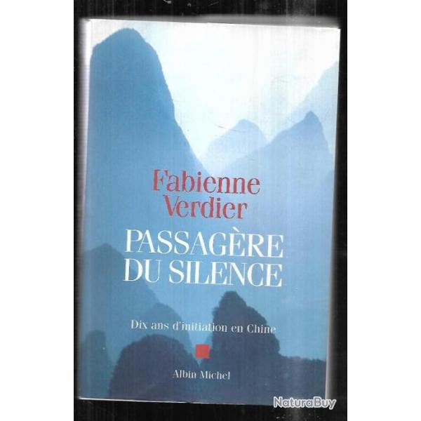 passagre du silence de fabienne verdier dix ans d'initiation en chine