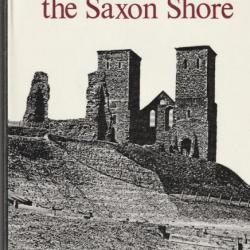 The Roman Forts of the Saxon Shore - Stephen Johnson