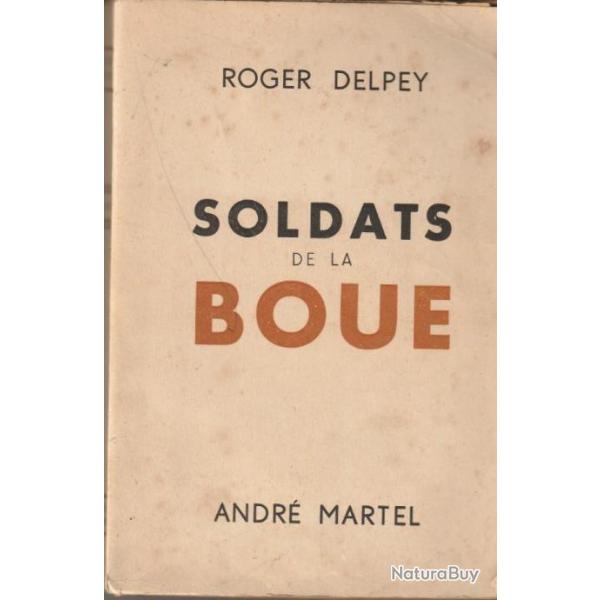 Soldats de la Boue - Roger Delpey
