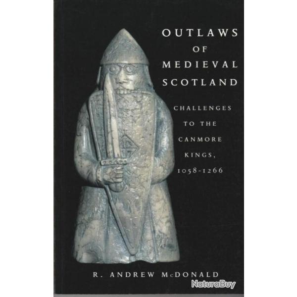Outlaws of Medieval Scotland - Andrew.M. Donald