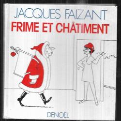 Jacques faizant frime et chatiment politique française 1984-1985