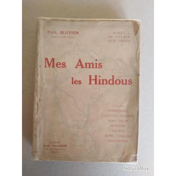 Mes amis les Hindous, Paul Bluysen, Dput de l'Inde Franaise.