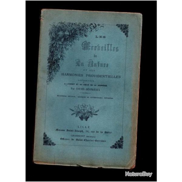 Les Merveilles De La Nature Et Ses Harmonies Providentielles jeunesse nature Livre RARE 1893