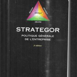 strategor politique générale de l'entreprise stratégie , structure , décision, identité