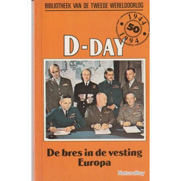 D-Day. De bres in de vesting Europa - R.W. Thompson