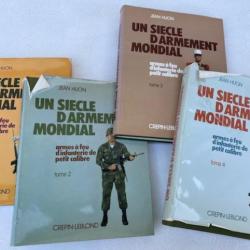 UN SIÈCLE D'ARMEMENT MONDIAL 4 tomes.  De Jean Huon.