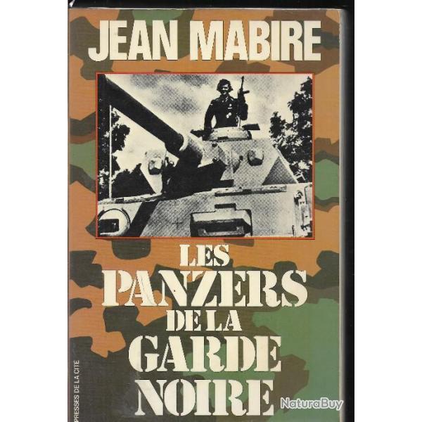 les panzers de la garde noire blinds de la Waffen SS. de jean mabire panzerdivision , front est.