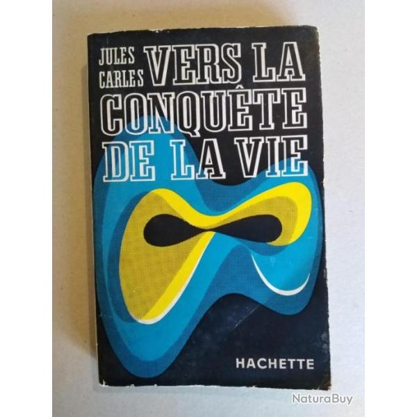 Vers la conqute de la vie