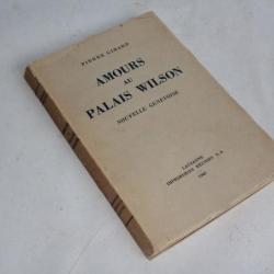 Amour au Palais Wilson Nouvelle Genevoise Pierre Girard 1942