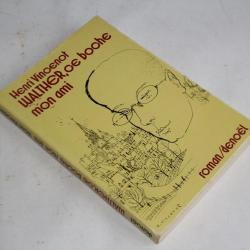 Walther, ce boche mon ami Henri Vincenot 1979