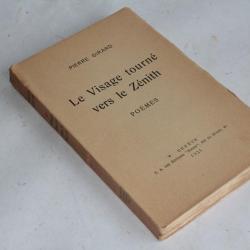 Le visage tourné vers le Zénith Poëmes Pierre Girard 1921