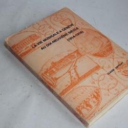 La vie musicale Genève au dix-neuvième siècle 1814-1918 claude tappolet