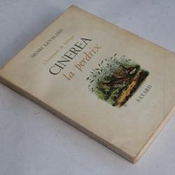 Chroniques de Sologne Cinerea la perdrix Henri Lavalard 1963