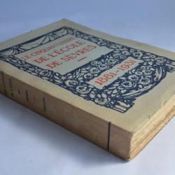 Le Cinquantenaire de l'école de Sèvres 1881 - 1931