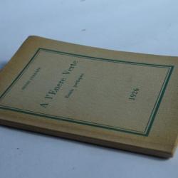Henri Ferrare A l'encre verte 1926 dédicace de l'auteur