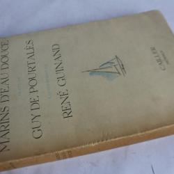 Marins D'eau Douce Guy de Pourtales René Guinand 1945