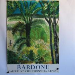 Bardone affiche lithographiée Galerie des chaudronniers Genève 1977